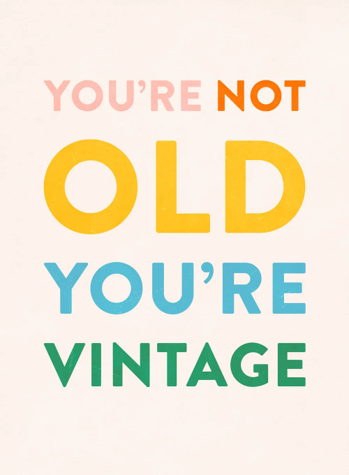 Vintage Not Old Birthday Card - birthday_adults_cards - Card