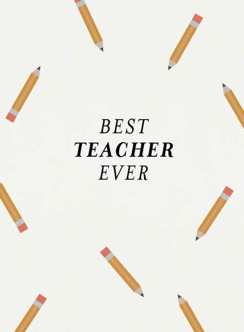Best Teacher Ever Pencil - teacher_appreciation_cards - Card