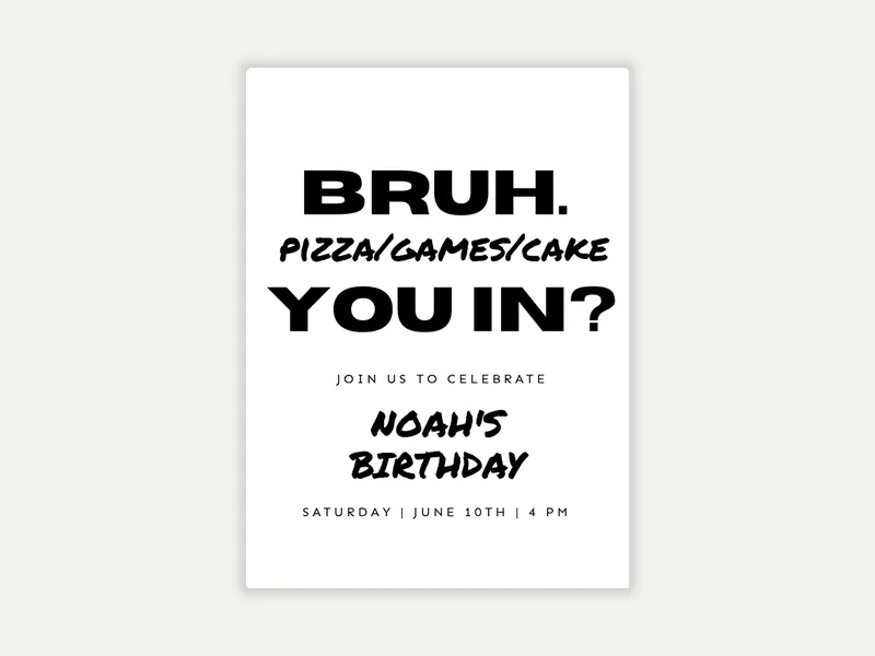 Bruh You In? - 15th_birthday - Invitation