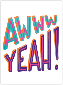 Aww Yeah Card by Slightly Stationery Card