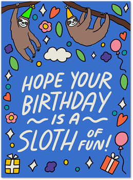 Sloth of Fun Birthday Card