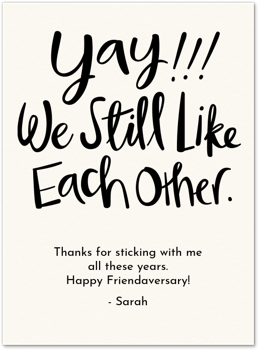 Yay We Still Like Each Other Card