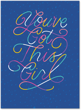 You’ve Got This Girl Card by Ilana Griffo Card