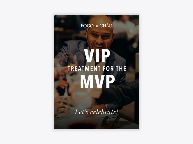 Fogo de Chão: MVP For Life (Photo) - fogo_de_chao - Invitation