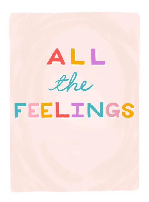 All the Feelings - sending_love_cards - Card