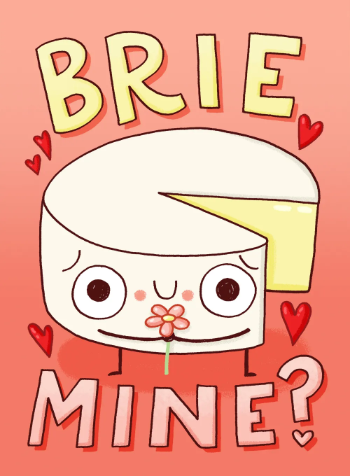 Brie Mine? - sending_love_cards - Card