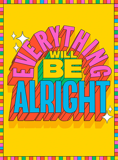 Everything Will Be Alright - sending_love_cards - Card