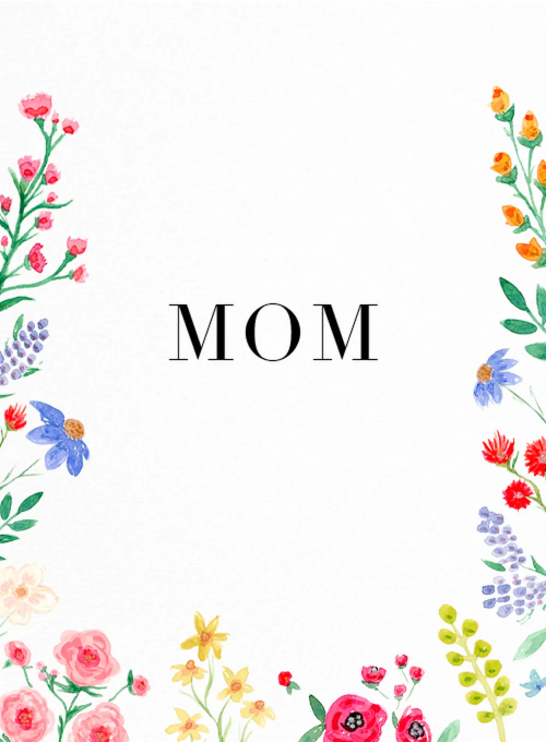 Flowers For Mom - mothers_day_cards - Card