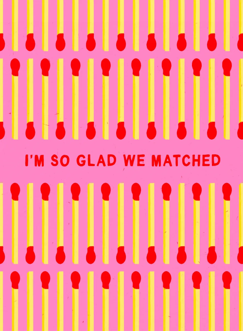 I’m So Glad We Matched - sending_love_cards - Card