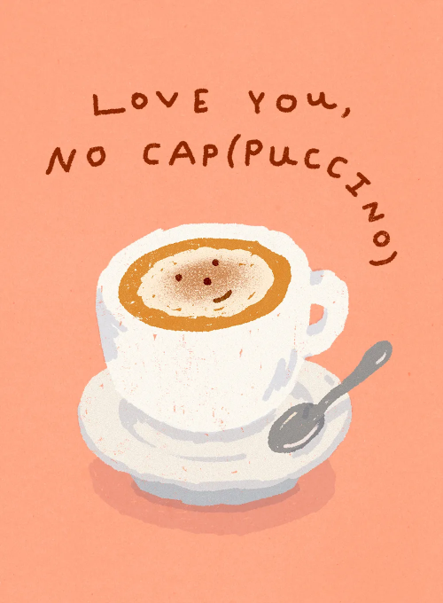 Love You, No Cap(puccino) - sending_love_cards - Card