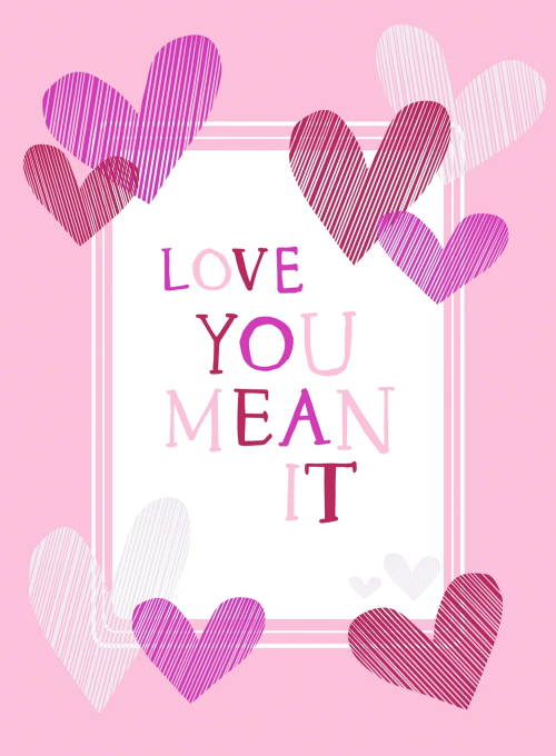 Love You, Mean It - sending_love_cards - Card