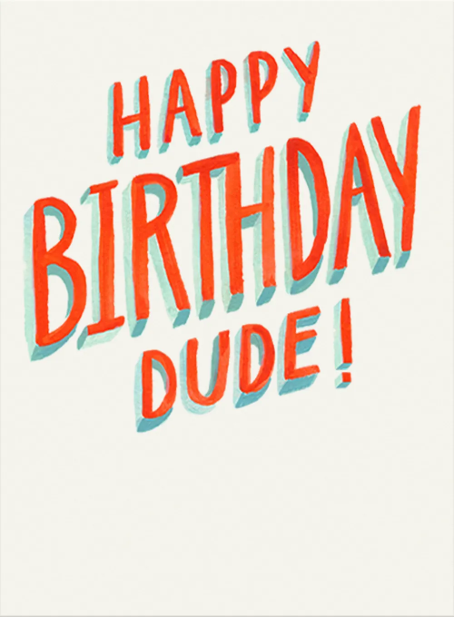 Birthday Dude - birthday_cards - Card