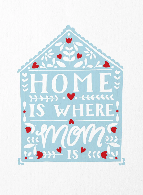 Home Is Where Mom Is - mothers_day_cards - Card