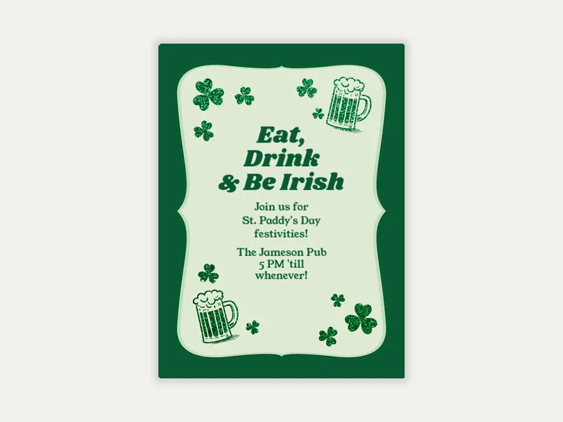 Eat, Drink, and Be Irish Invitation free template design