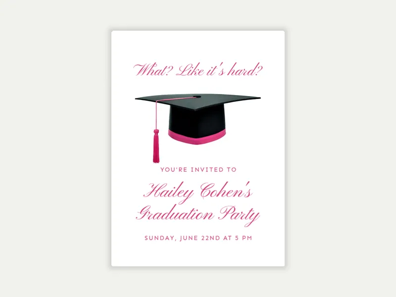 Like It’s Hard - graduation - Invitation