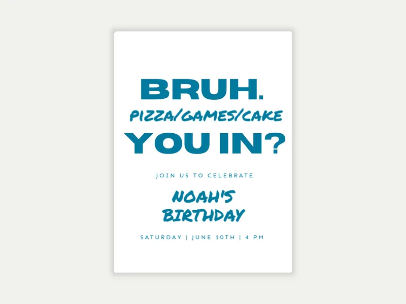 Bruh You In? - kids_teens_birthday_milestones - Invitation